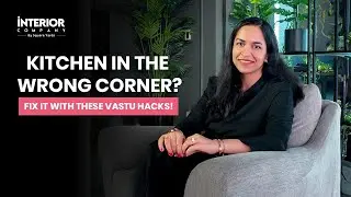 North-East Kitchen Vastu Remedies | | The Vastu Edit By Interior Company